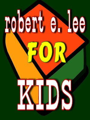 cover image of Robert E. Lee for Kids